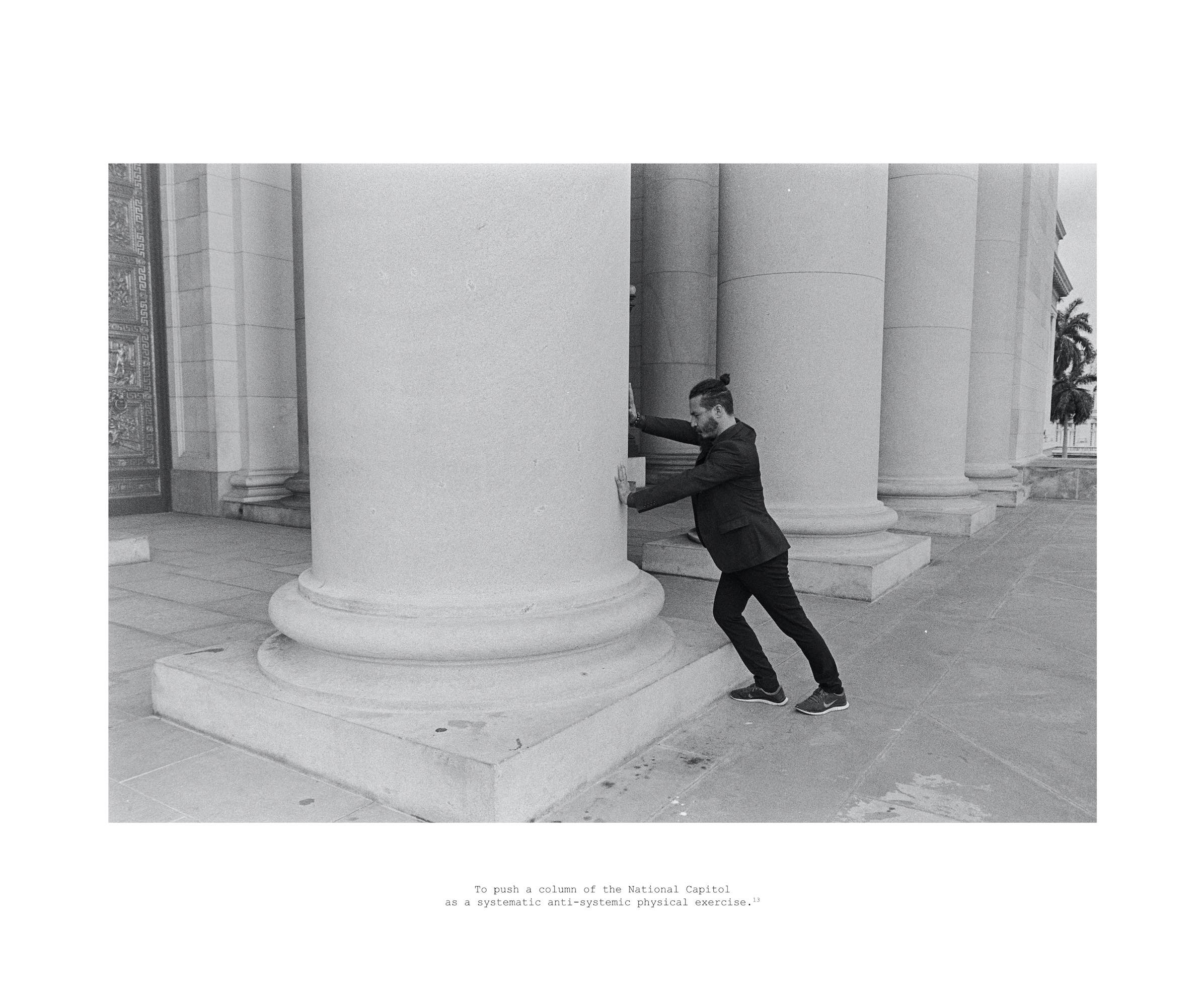 Reynier Leyva Novo - Blank Check - About how to empty the mind (To push a column of the National Capitol as a systematic anti-systemic physical exercise), 2020, 35 mm photograph, archival print on Hahnemuhle photo rag Baryta paper, 18 x 22 inches unframed, edition of 3