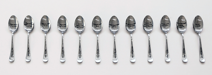 Reynier Leyva Novo - S.O.U.P. (Survial Objects Under Pressure) (Set of 12 - China), 2023, engraved stainless steel spoons, 7.25" x 1.25" each spoon, contact gallery for list of text on each spoon